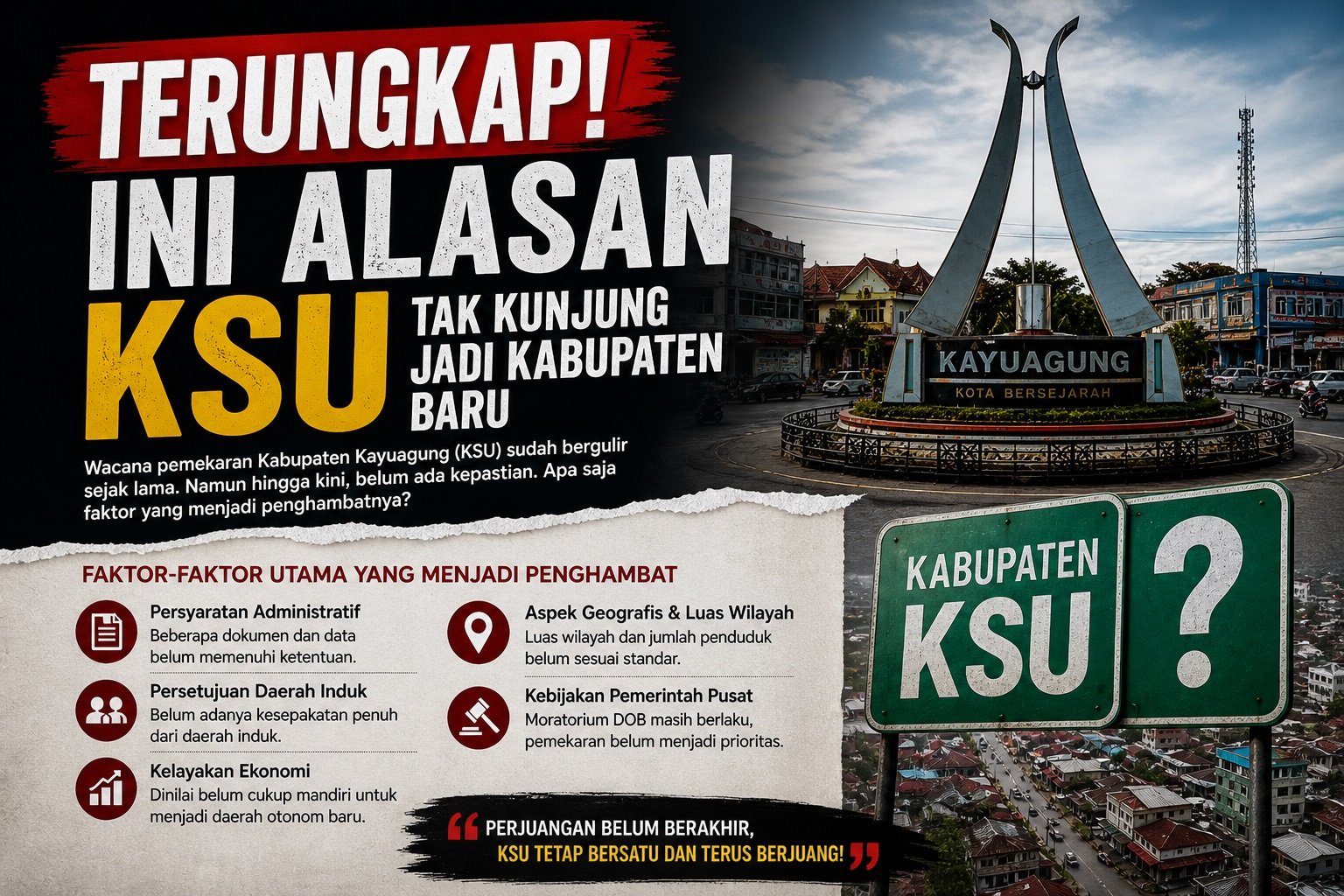 Terungkap! Ini Alasan KSU Tak Kunjung Jadi Kabupaten Baru